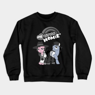 My Little Homie Crewneck Sweatshirt